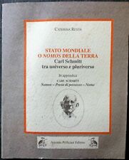 Stato mondiale o nomos della terra. Carl Schmitt tra universo e pluriverso.