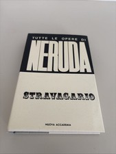 TUTTE LE OPERE DI PABLO NERUDA - STRAVAGARIO 1972 NUOVA ACCADEMIA