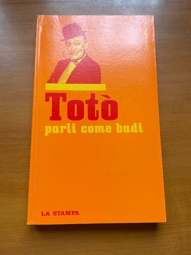 Parli come badi umorismo - badi, toto'