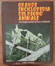 Grande Enciclopedia del Regno Animale Gli animali del mare, delle praterie... 