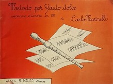 METODO PER FLAUTO DOLCE SOPRANO O TENORE IN DO. MARINELLI. MAURRI. 1970