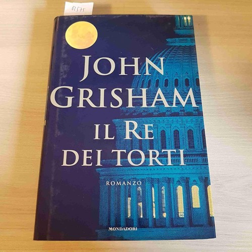Dei torti john grisham - re,