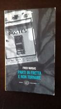 Romanzo noir PARTI IN FRETTA E NON TORNARE Fred VARGAS Einaudi Struzzi Parigi