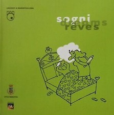 Umoristi A Marostica 2006 Sogni Dreams Reves Gruppo Grafico Marosticense Comun