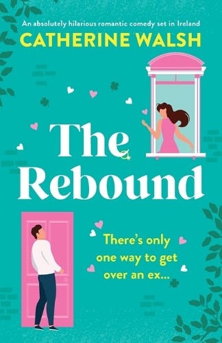 Catherine walsh the - the, rebound