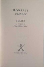 Libro - SHAKESPEARE William - MONTALE TRADUCE AMLETO, DI WILLIAM SHAKESPEARE.