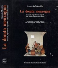 La dorata menzogna. Società