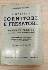"L'OPERAIO TONITORE E FRESATORE" FERDINANDO MASSERO, HOEPLI, 1961