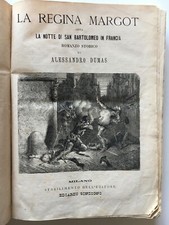 A. Dumas - 2 ROMANZI RILEGATI LA REGINA MARGOT LA SIGNORA MONSOREAU - SONZOGNO