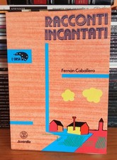 Racconti incantati - Caballero
