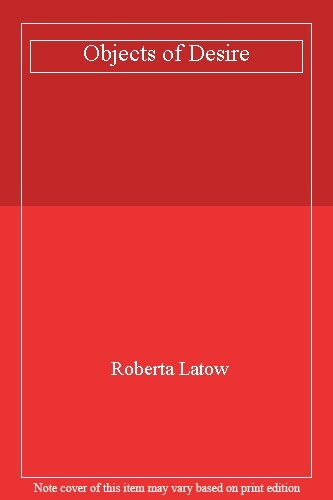 Objects desire roberta - of,