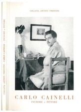 Carlo cainelli incisore - carlo,