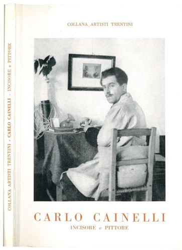 Carlo cainelli incisore - carlo, e