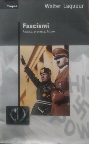 Fascismi passato presente - fascismi.,