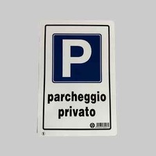 CARTELLO 'PARCHEGGIO PRIVATO'