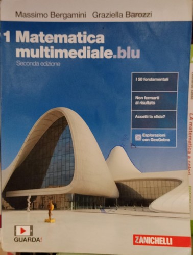 Matematica multimediale blu - matematica, multimediale.blu