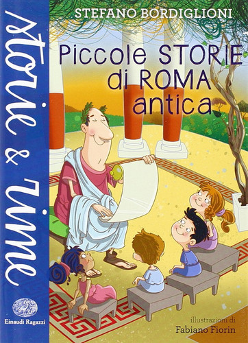 Piccole storie roma antica - di,