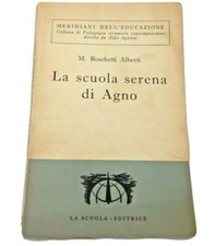 BOSCHETTI ALBERTI LA SCUOLA SERENA DI AGNO 1955
