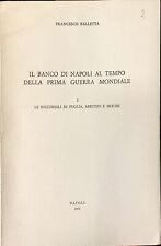 IL BANCO DI NAPOLI AL TEMPO DELLA PRIMA GUERRA MONDIALE - 1974