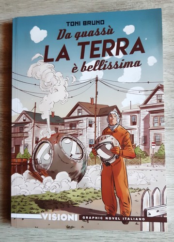 Visioni quassù la terra - 13, da
