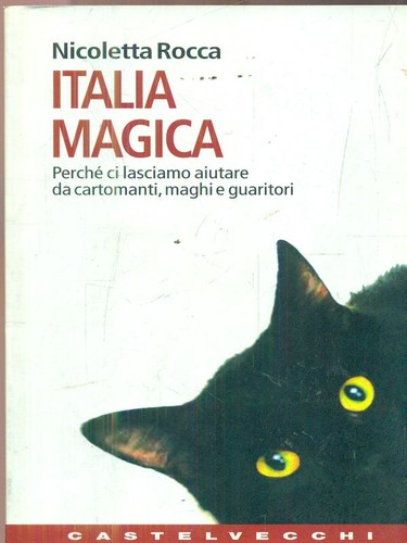 Italia magica perche ci - perche',