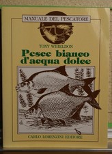 Pescare Pesce bianco d'acqua