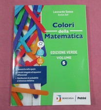 Testo scolastico COLORI DELLA MATEMATICA edizione verde vol. 5 ed. Petrini 2023