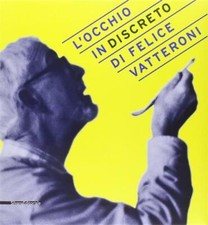 L' Occhio (In)Discreto Di