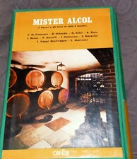 Mister alcool. I liquori e gli alcool di tutto il mondo edizione Canesi. Anni 60
