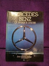 Mercedes-Benz - La Storia a Colori - R. Bell - Ed. Automobilia - 1982