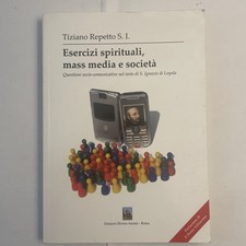 Libro - Tiziano Repetto S. I. - Esercizi spirituali, comunicazione e società