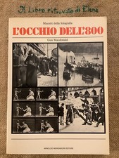 Maestri Della Fotografia L’Occhio Dell’800 Gus Macdonald Mondadori 1981 1st