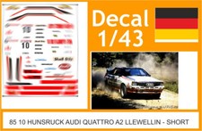 85 10 DECAL 1/43 RALLY HUNSRUCK 1985 10 AUDI QUATTRO A2 LLEWELLIN SHORT
