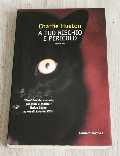 Charlie huston tuo rischio - tuo,