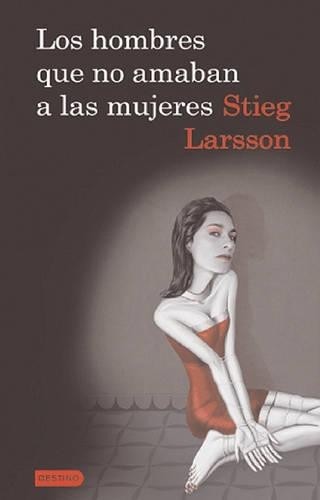 Los hombres que - , a