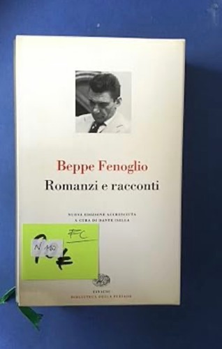 Beppe fenoglio romanzi e - beppe,