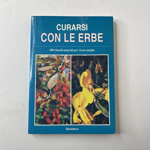 Curarsi con erbe ed - curarsi, le