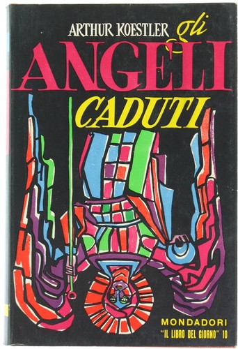 Gli angeli caduti koestler - caduti.,