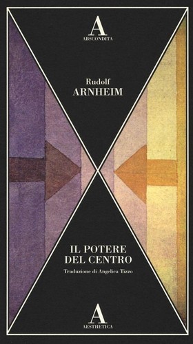 Rudolf arnheim potere - arnheim,, il