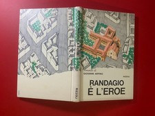 Giovanni ARPINO - RANDAGIO E' L'EROE Rizzoli La Scala (1° Ed 1972) Libro