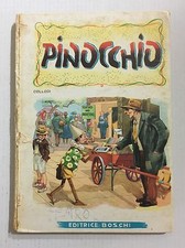 Carlo Collodi PINOCCHIO Editrice Boschi 1953 Aurora Disegni Moroni Celsi Libro