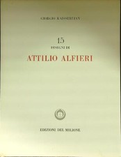 15 DISEGNI DI ATTILIO ALFIERI - AUTOGRAFATO  KAISSERLIAN GIORGIO