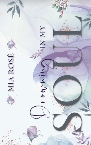 Drowning soul mia rosé - drowning, my