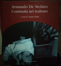 ARMANDO DE STEFANO CONTINUITà NEL REALISMO ed. Arte tipografica pittura