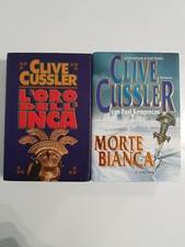 2 Libri Clive Cussler "L'oro dell'Inca-Morte bianca"