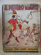 Libri ragazzi - Walt Disney - Il Piffero magico - 1^ ed. 1935 - Mondadori