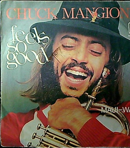 Chuck mangione feels so good - -,