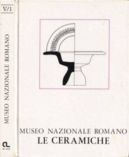 Museo Nazionale Romano, V, 1. Le ceramiche. Paola Bernardini. 1986. .