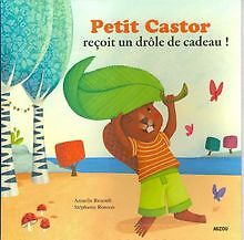 Petit Castor reçoit un drôle
