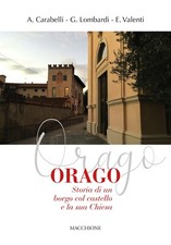 Orago. Storia di un borgo col